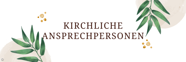 Kirchliche Ansprechpersonen